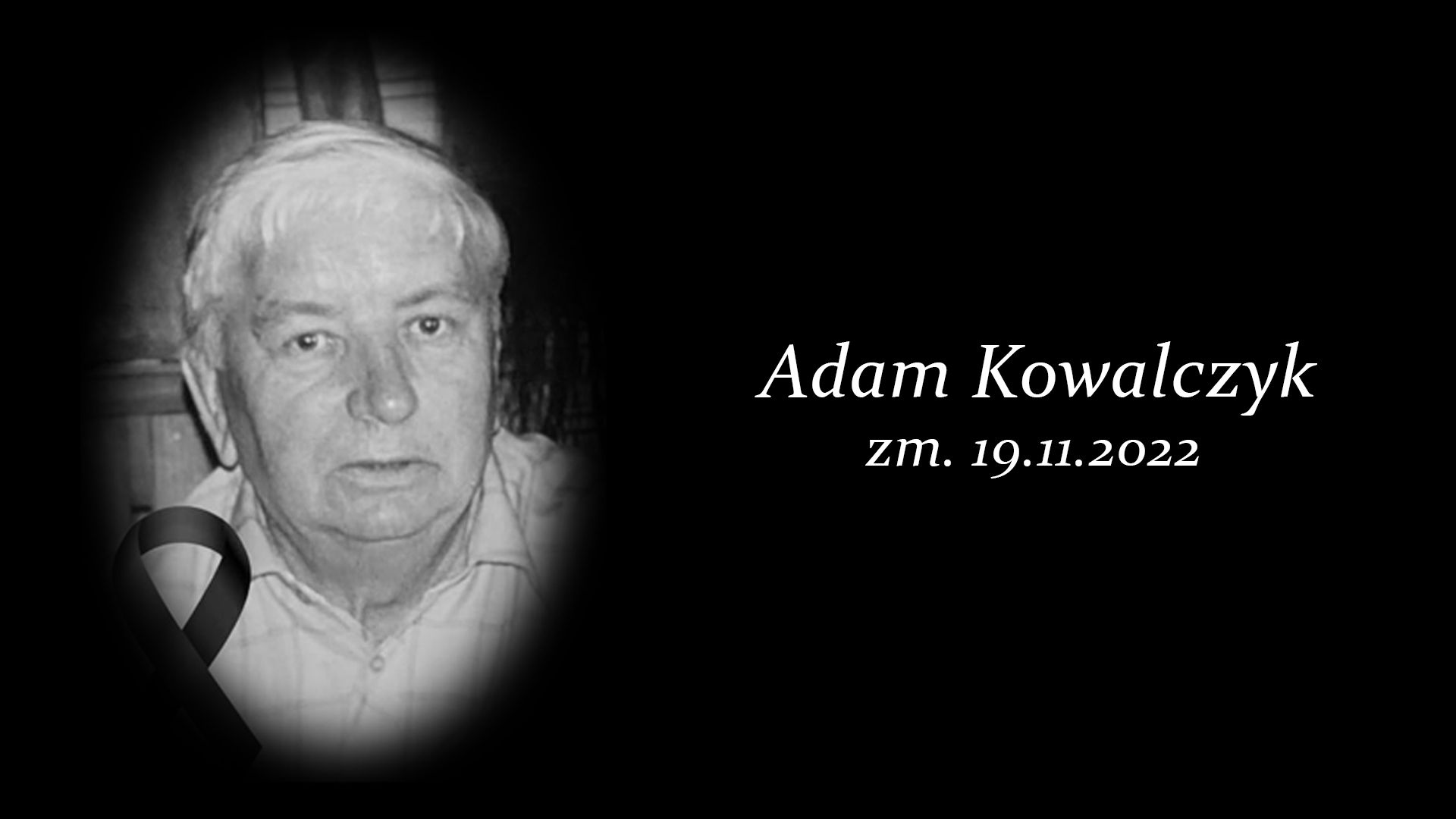 Zmarł Adam Kowalczyk...